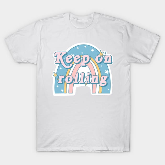 Keep On Rolling Rainbow Roller Skating T-Shirt by tonirainbows